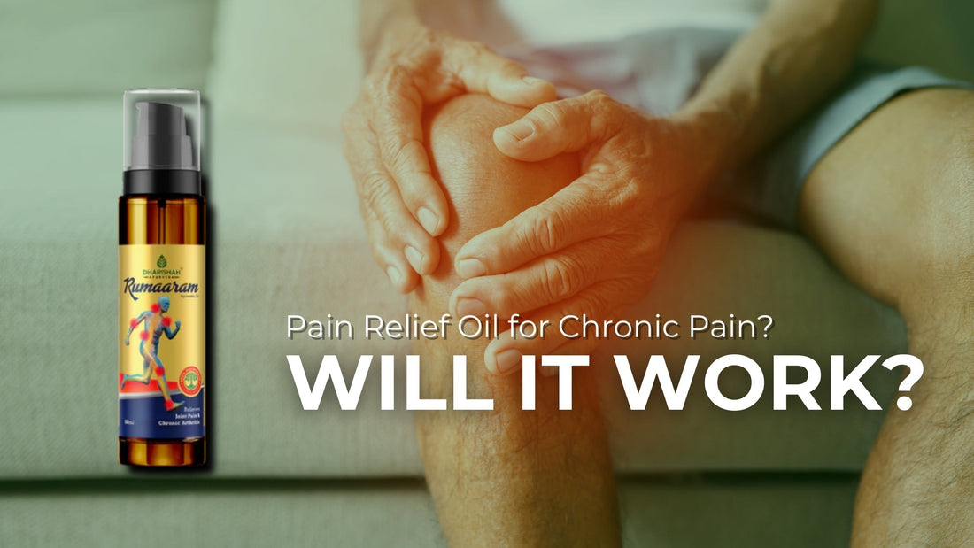 Ayurvedic Pain Relief Oil for Joint and Muscle Pain