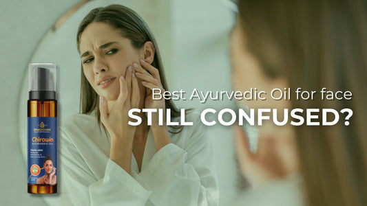 Why Should You Consider Ayurvedic Oils for Skin Care?