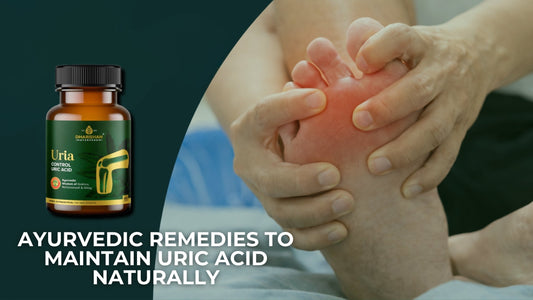 5 Ayurvedic Remedies to Maintain Uric Acid Naturally